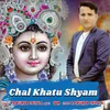 About Chal Khatu Shyam Song